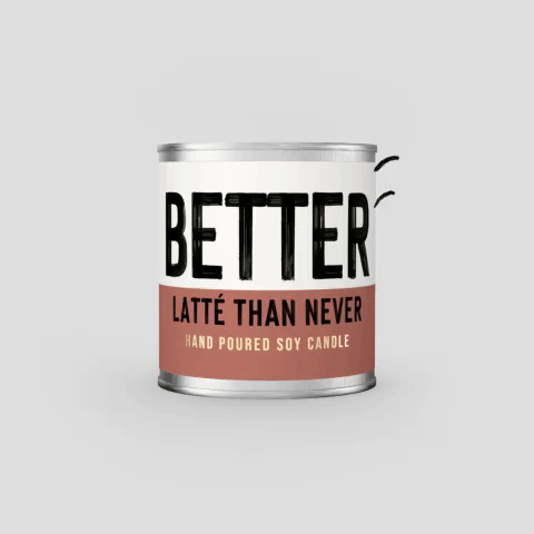 Better Latté Than Never - Coffee scented candle